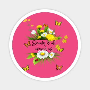 Beauty of Flowers and Butterflies Magnet